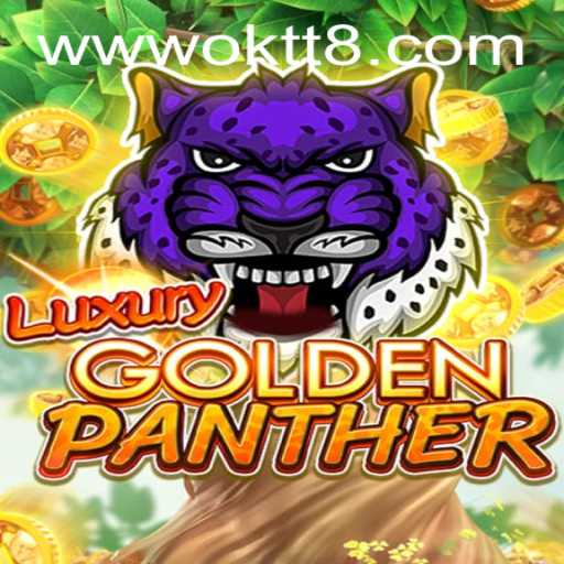 Exploring the Enchanting World of LUXURYGOLDENPANTHER: A Game of Thrills and Strategy